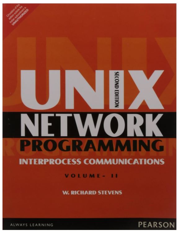 UNIX NETWORK PROGRAMMING, VOLUME 2: INTERPROCESS COMMUNICATIONS